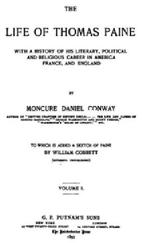 [Gutenberg 37701] • The Life Of Thomas Paine, Vol. 1. (of 2) / With A History of His Literary, Political and Religious Career in America France, and England; to which is added a Sketch of Paine by William Cobbett